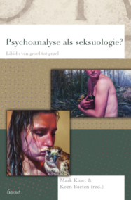 Psychoanalyse als seksuologie? Libido van gesel tot gezel (Reeks Psychoanalytisch Actueel, nr. 20)