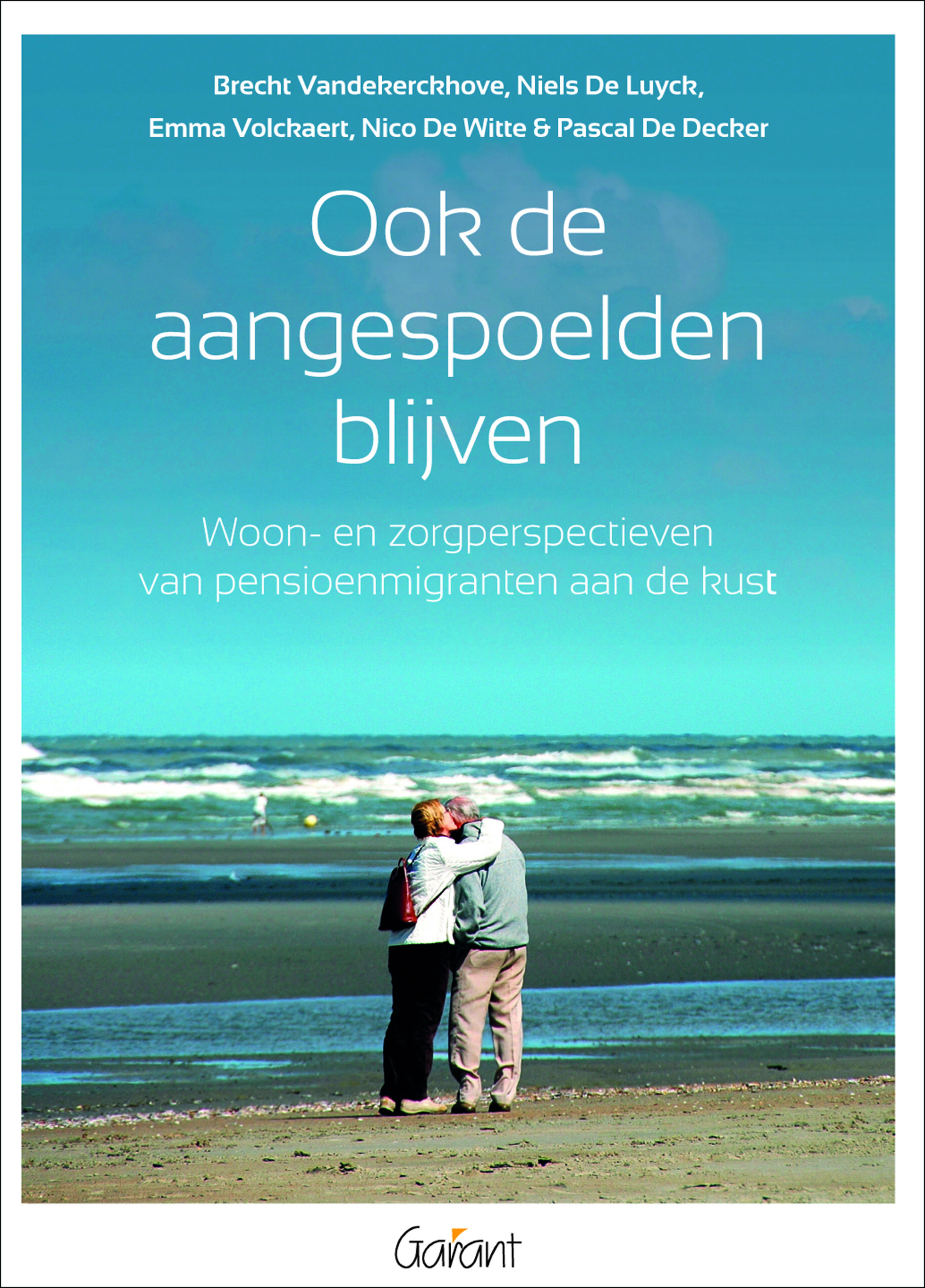Ook de aangespoelden blijven. Woon- en zorgperspectieven van pensioenmigranten aan de kust