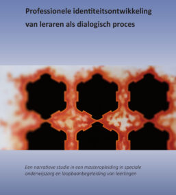 Professionele identiteitsontwikkeling van leraren als dialogisch proces Een narratieve studie in een masteropleiding in speciale onderwijszorg en loopbaanbegeleiding van leerlingen
