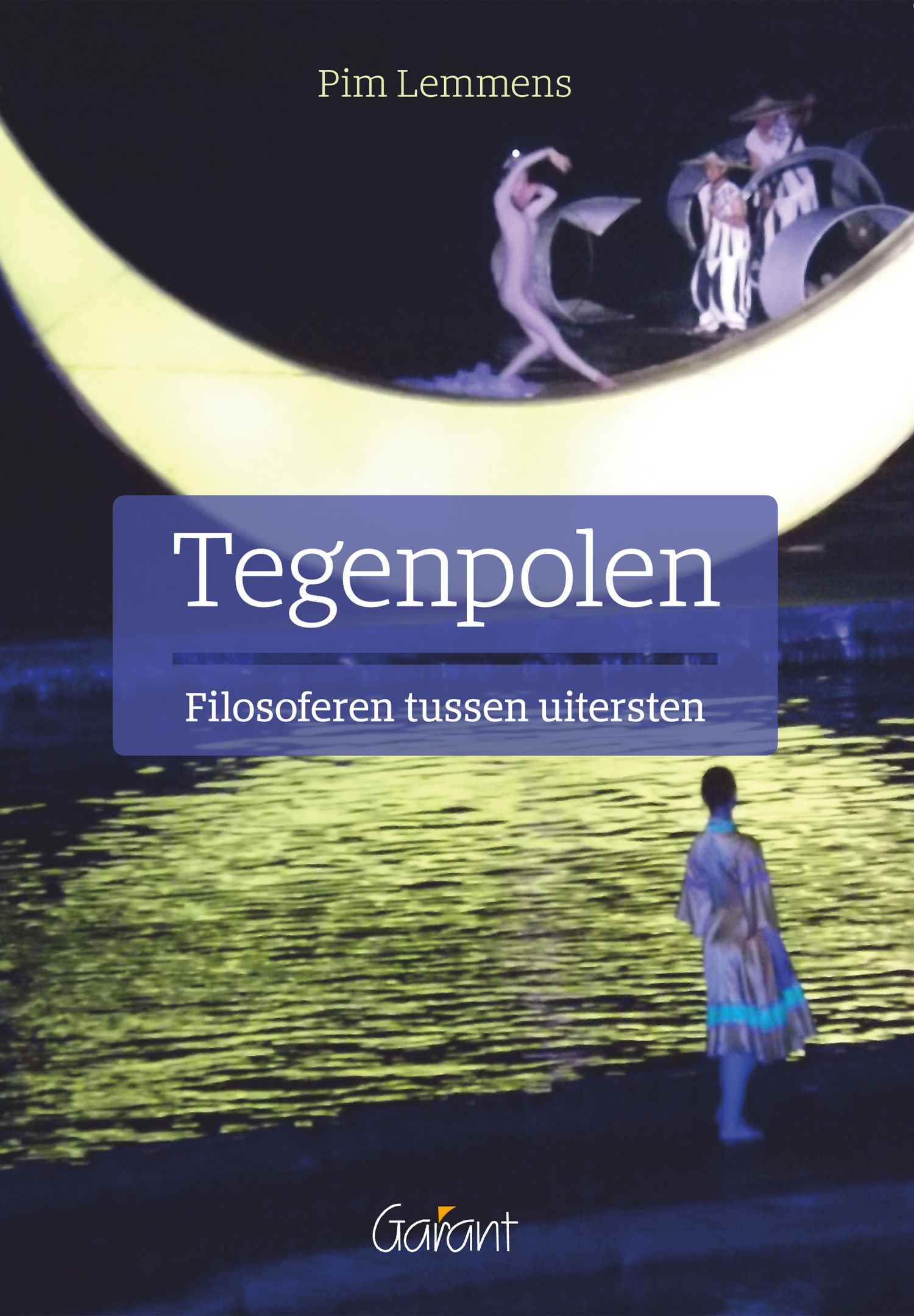 Tegenpolen. Filosoferen tussen uitersten