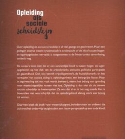 Opleiding als sociale scheidslijn. Een nieuw perspectief op een oude kloof.