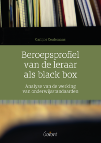 Beroepsprofiel van de leraar als black box. Analyse van de werking van onderwijsstandaarden