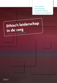 Ethisch leiderschap in de zorg. Verkenning vanuit de zorgethiek (Quadri Committed Research, nr. 4)