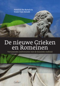 De nieuwe Grieken en Romeinen. Verrassende confrontaties met de klassieke oudheid (Kleio-reeks, nr. 1)
