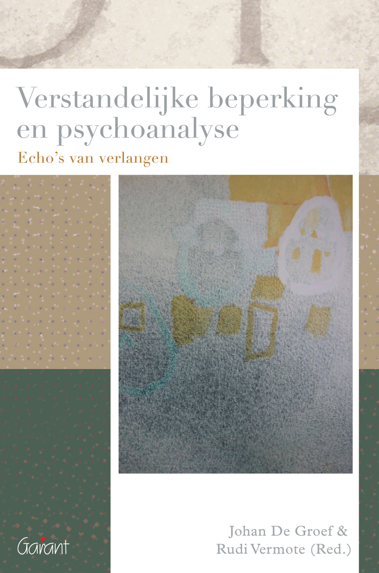 Verstandelijke beperking en psychoanalyse (Reeks Psychoanalytisch Actueel, nr. 21)