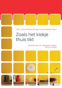 Zoals het klokje thuis tikt. Samenhuizen van volwassen kinderen met hun ouders. (Reeks: Gezinnen, Relaties en Opvoeding, nr. 1)