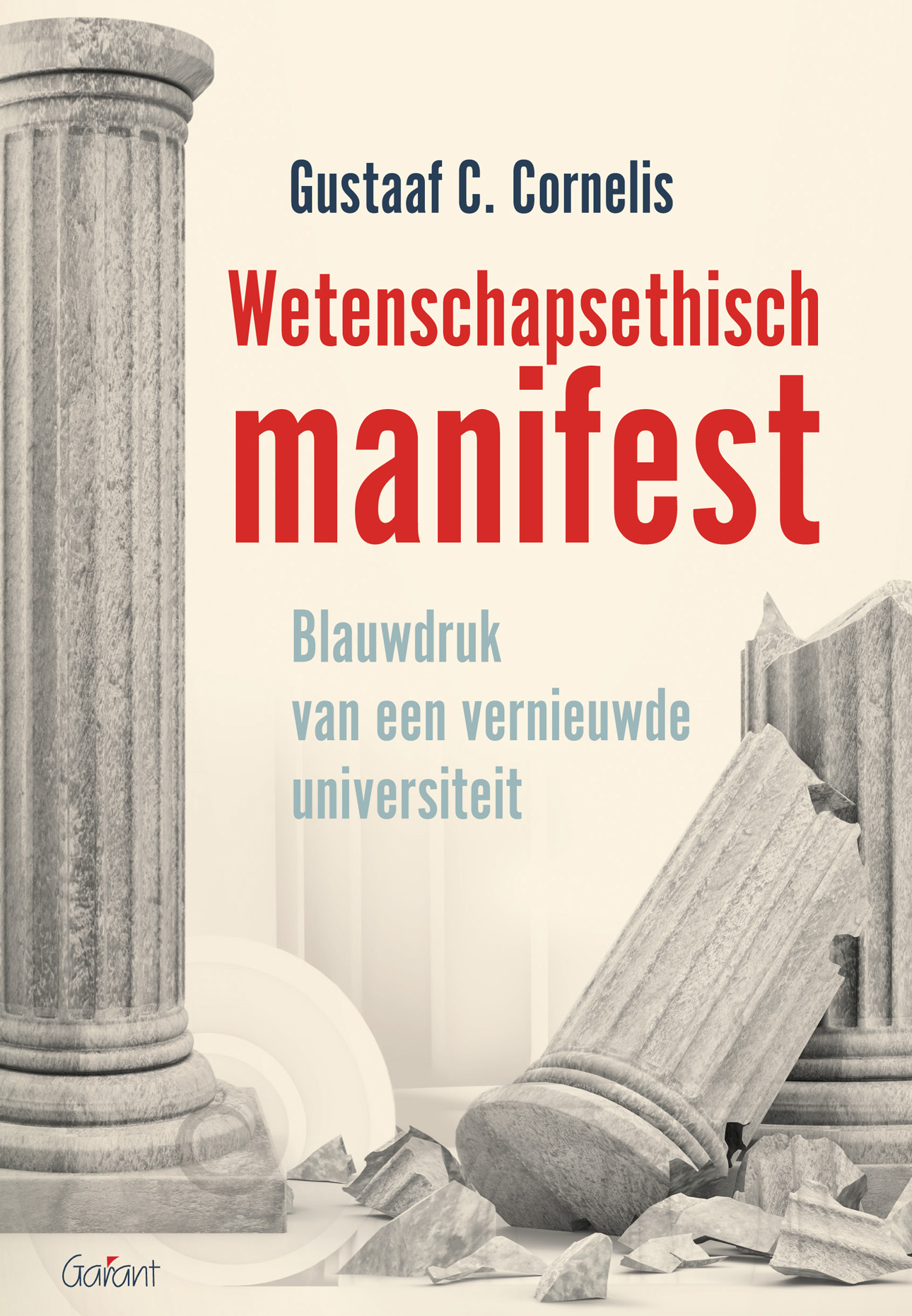 Wetenschapsethisch manifest. Blauwdruk van een vernieuwde universiteit.
