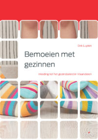Bemoeien met gezinnen. Inleiding tot het gezinsbeleid in Vlaanderen. (Reeks: Gezinnen, Relaties en Opvoeding, nr. 2)