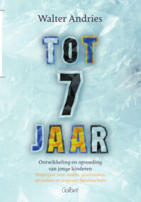 Tot 7 jaar. Ontwikkeling en opvoeding van jonge kinderen