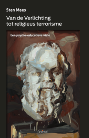 Van de Verlichting tot religieus terrorisme. Een psycho-educatieve visie.