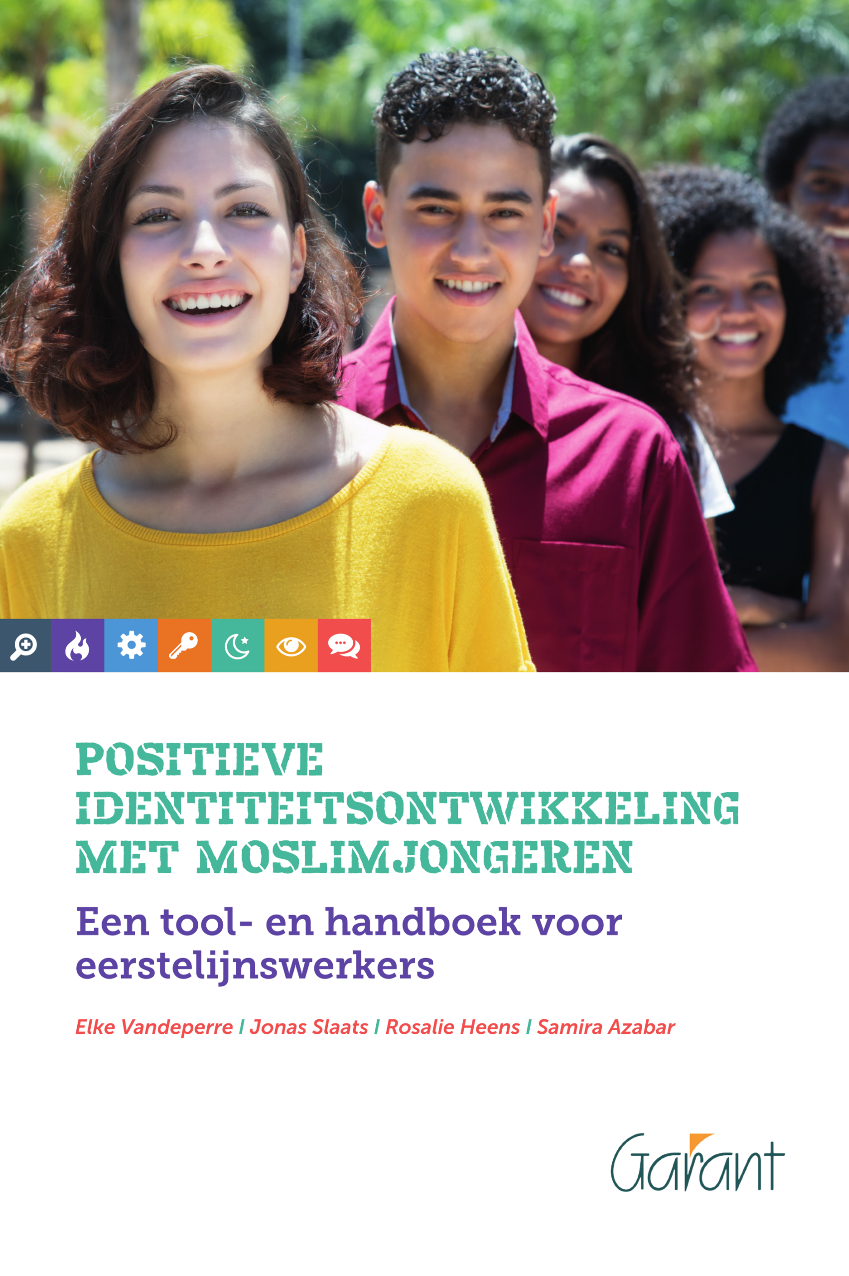 Positieve identiteitsontwikkeling met moslimjongeren. Een tool- en handboek voor eerstelijnswerkers