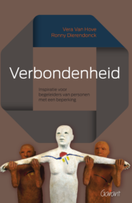 Verbondenheid. Inspiratie voor begeleiders van personen met een beperking