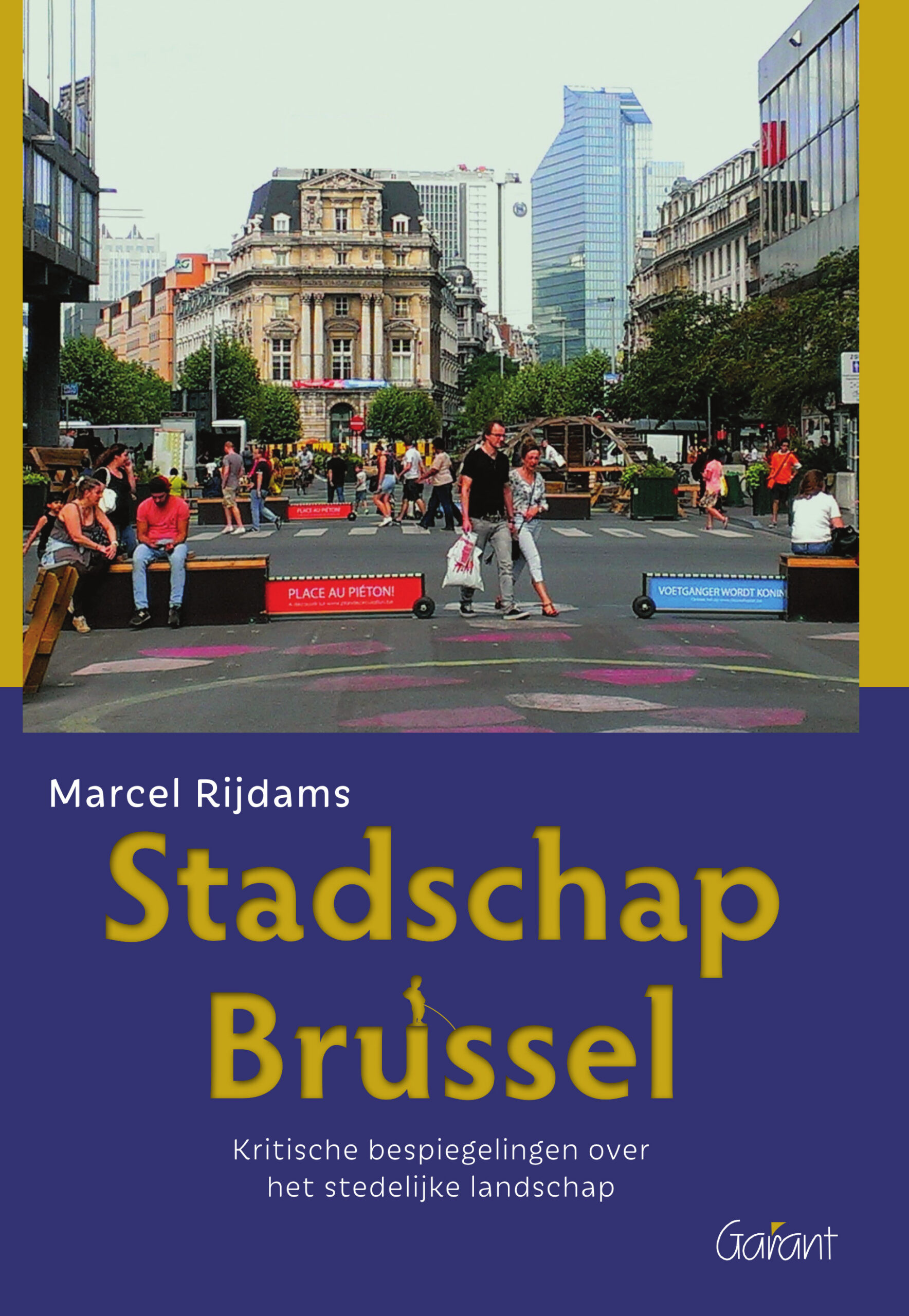 Stadschap Brussel. Kritische bespiegelingen over het stedelijke landschap.