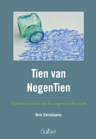 Tien van NegenTien. Vlaamse poëzie uit de negentiende eeuw. (Reeks Literatuur in veelvoud, nr 24)