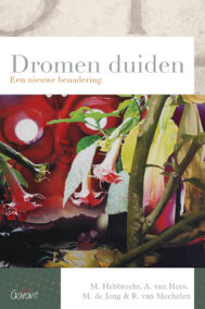 Dromen duiden. Een nieuwe benadering (Reeks Psychoanalytisch Actueel, nr. 24)
