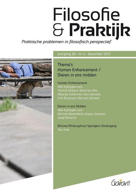 Tijdschrift Filosofie & Praktijk- Jrg.38 (2017) Nr.4. Thema: Human Enchancement/Dieren in ons midden