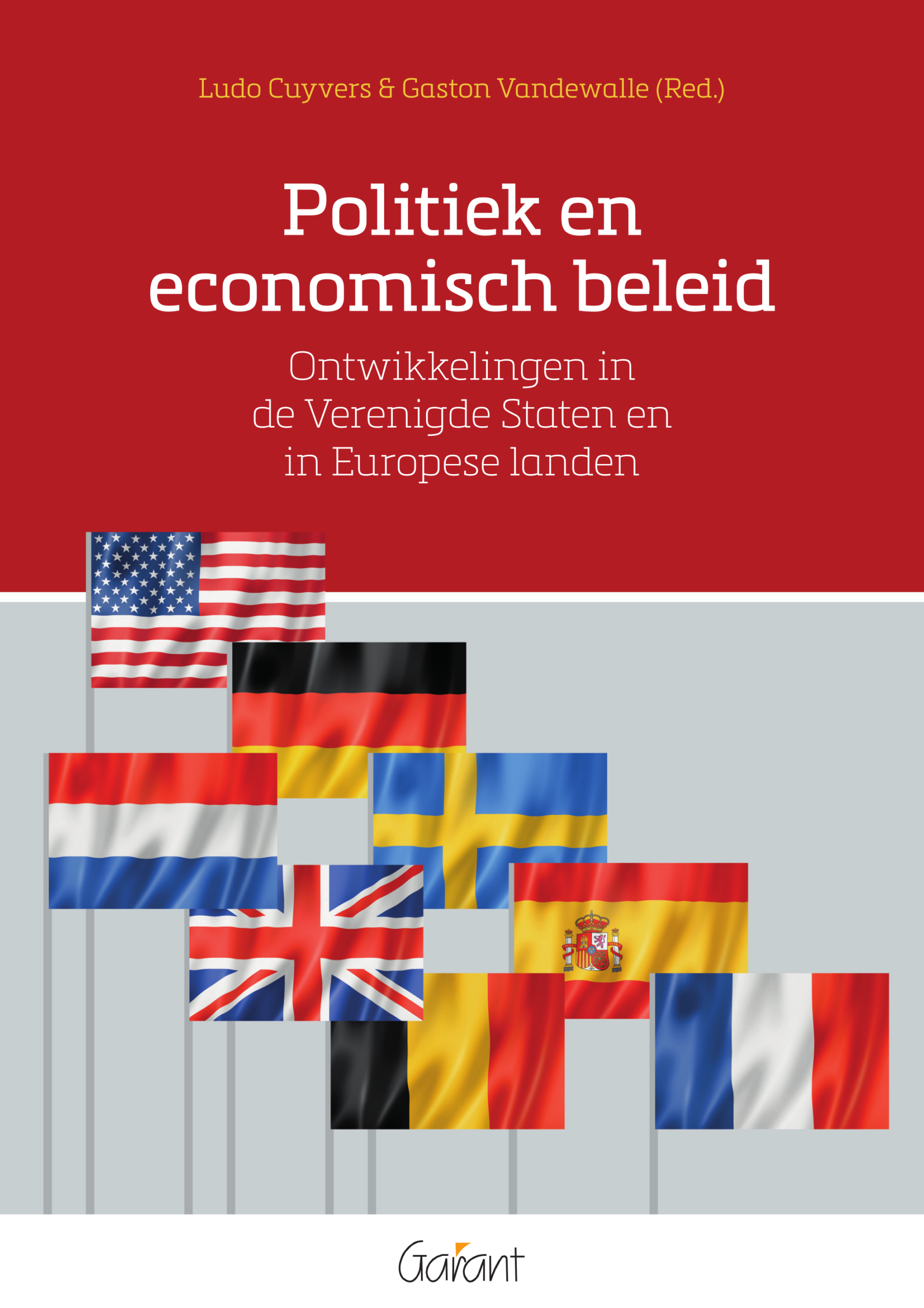 Politiek en economisch beleid. Ontwikkelingen in de Verenigde Staten en in Europese landen.