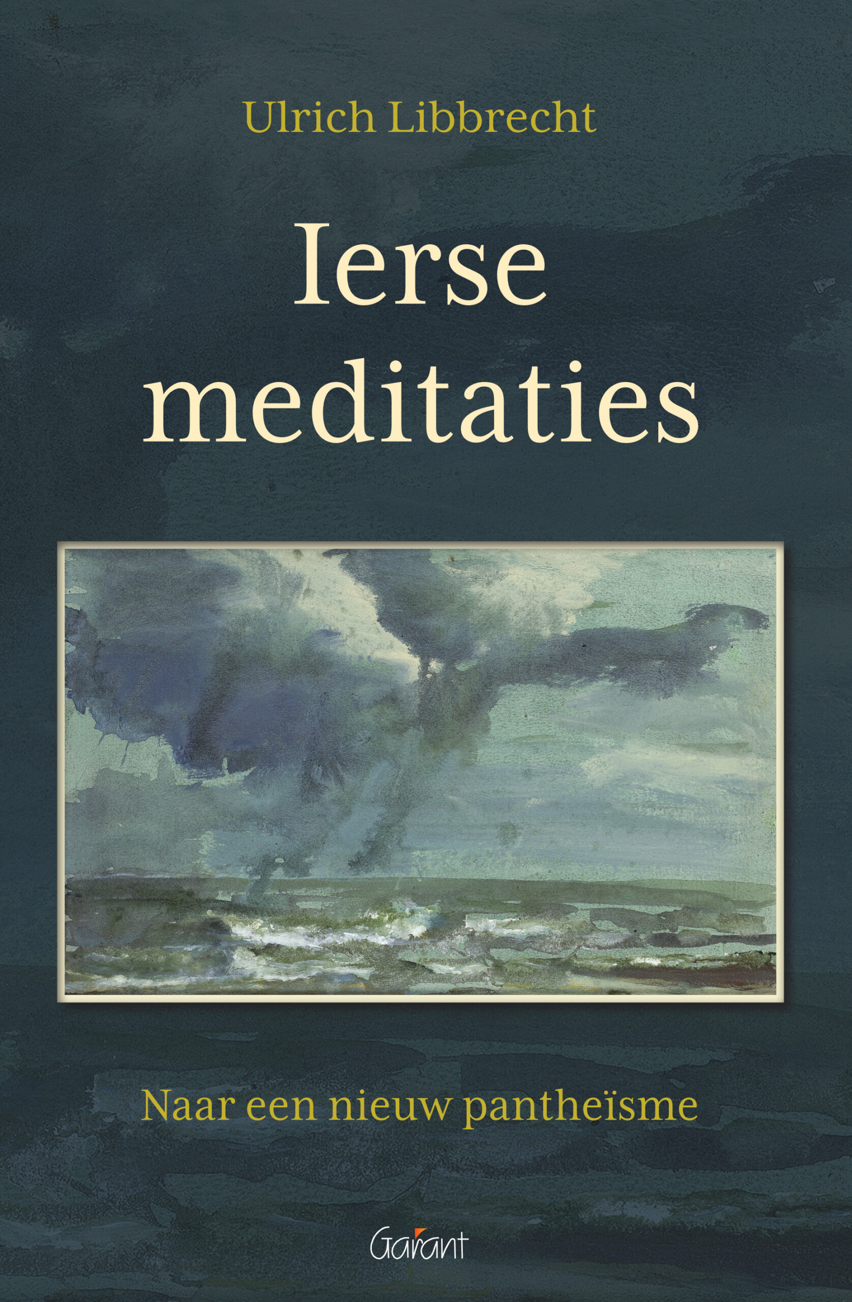 Ierse meditaties. Naar een nieuw pantheïsme