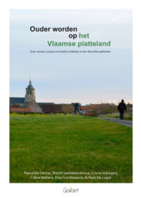 Ouder worden op het Vlaamse platteland. Over wonen,zorg en ruimtelijk ordenen in dunbevolkte gebieden