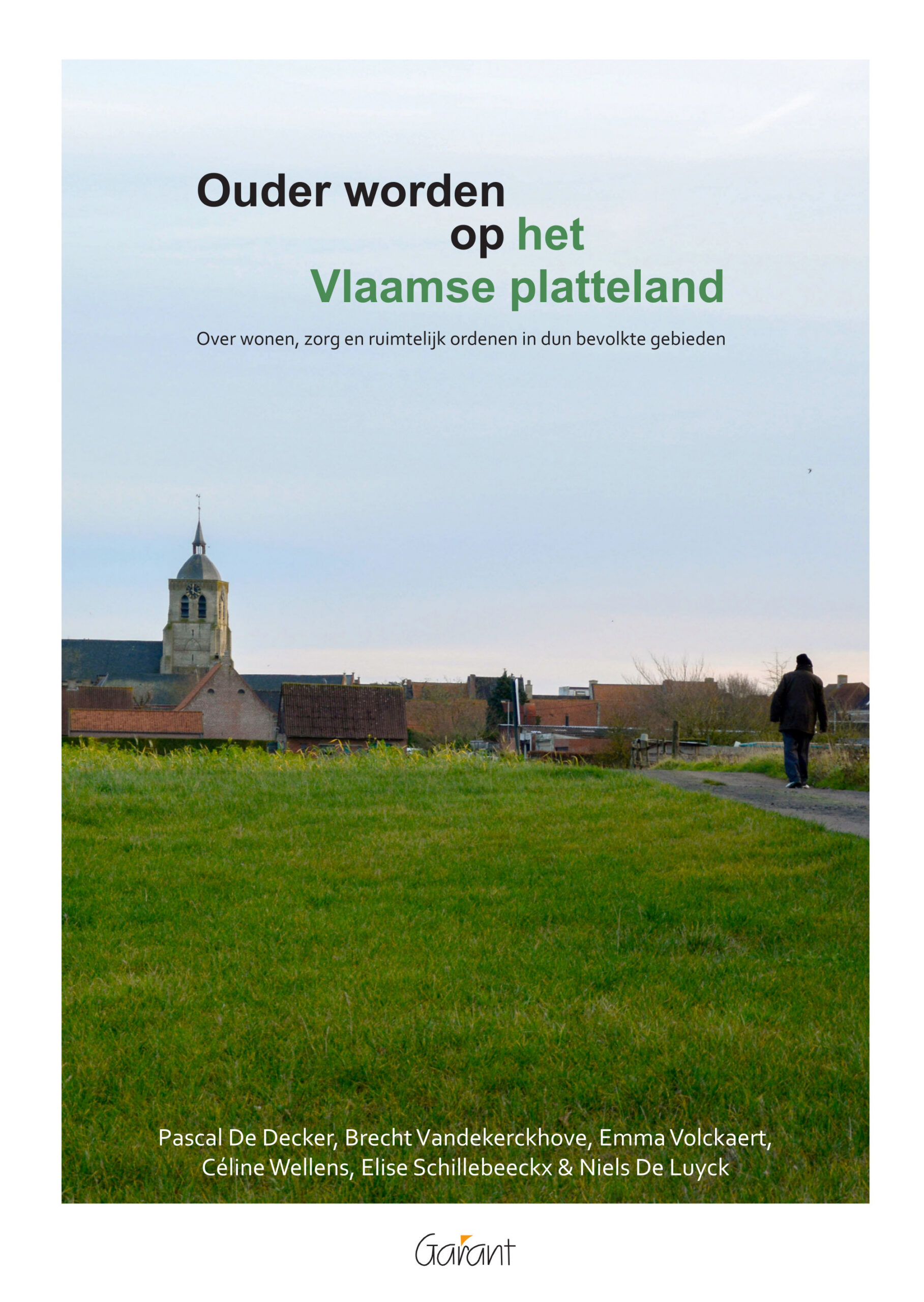 Ouder worden op het Vlaamse platteland. Over wonen,zorg en ruimtelijk ordenen in dunbevolkte gebieden