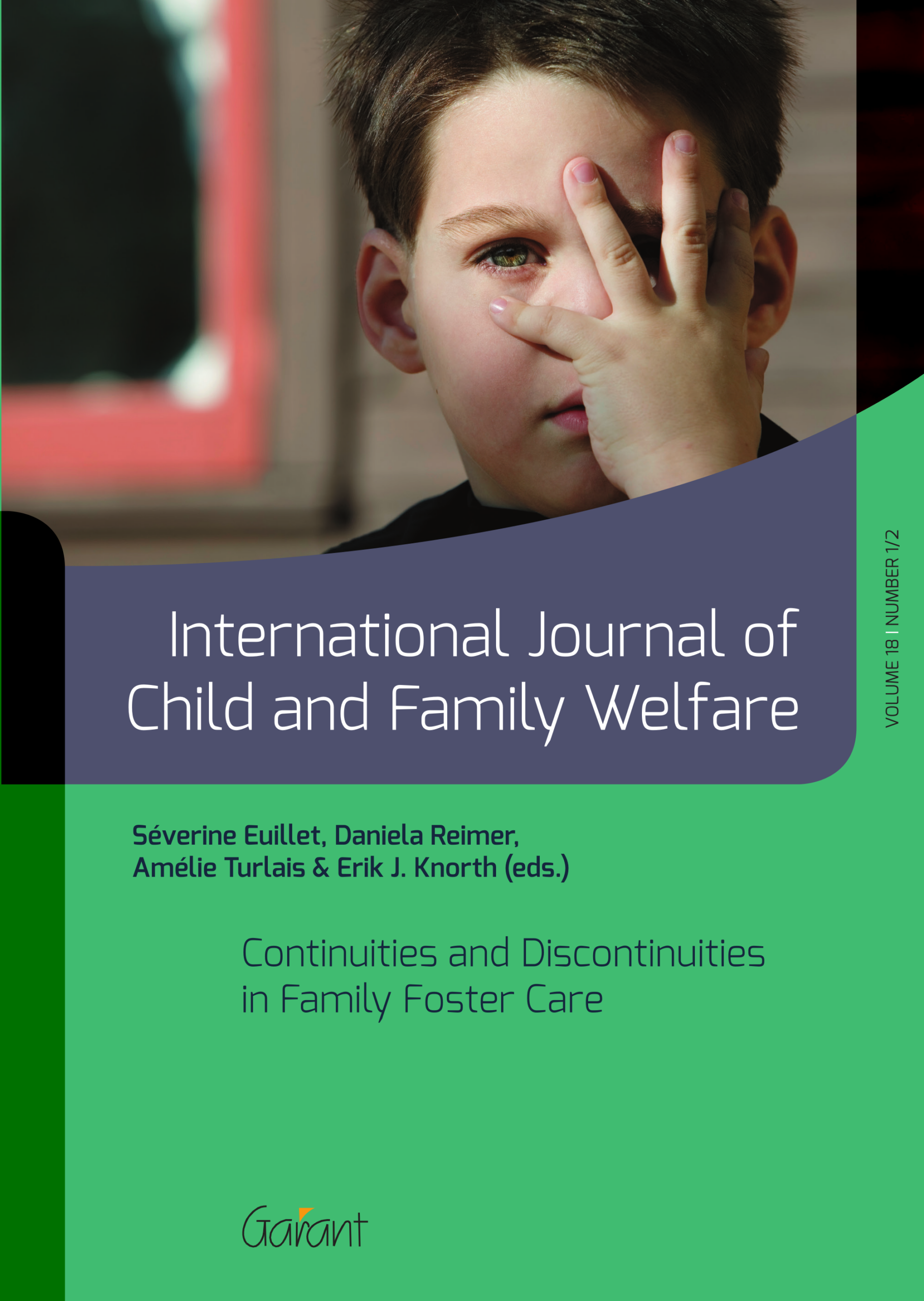 International Journal of Child and Family Welfare (IJCFW) 2018 - Vol.18 1/2. Continuities and discontinuities in family foster care