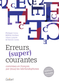 Erreurs (super) courantes.commises en français par (tous) les néerlandophones