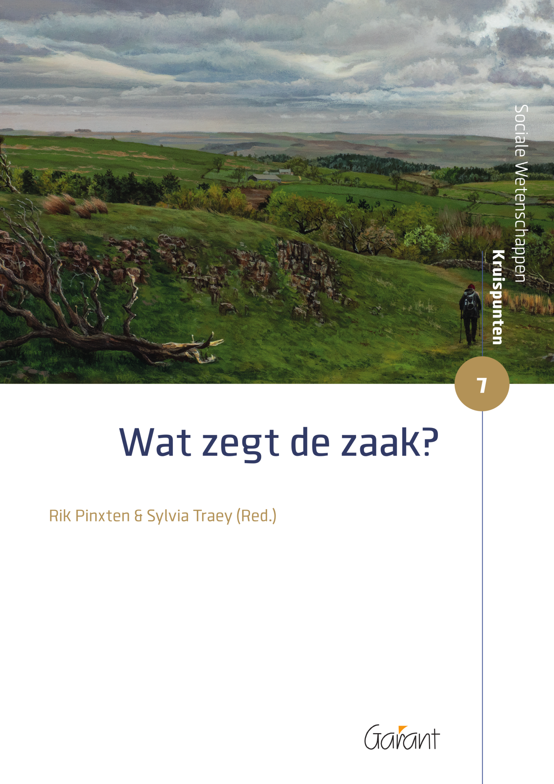 Wat zegt de zaak? (Reeks: Sociale wetenschappen - Kruispunten nr. 7)