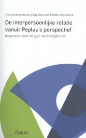 De interpersoonlijke relatie vanuit Peplau’s perspectief. Inspiratie voor de GGZ-verpleegkunde