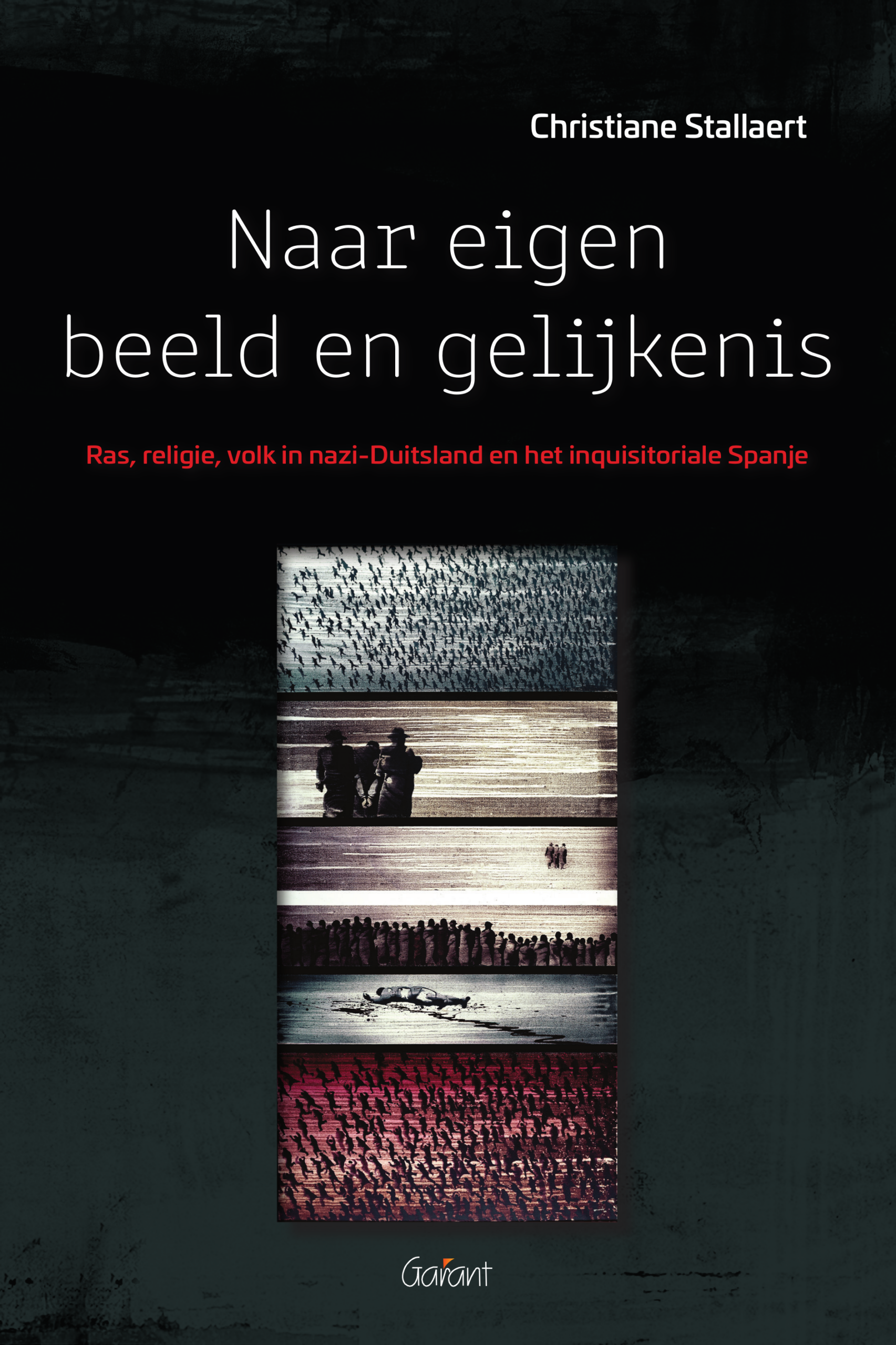 Naar eigen beeld en gelijkenis. Ras, religie, volk in nazi-Duitsland en het inquisitoriale Spanje.