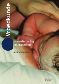 Vroedkunde. Normale baring en kraambed