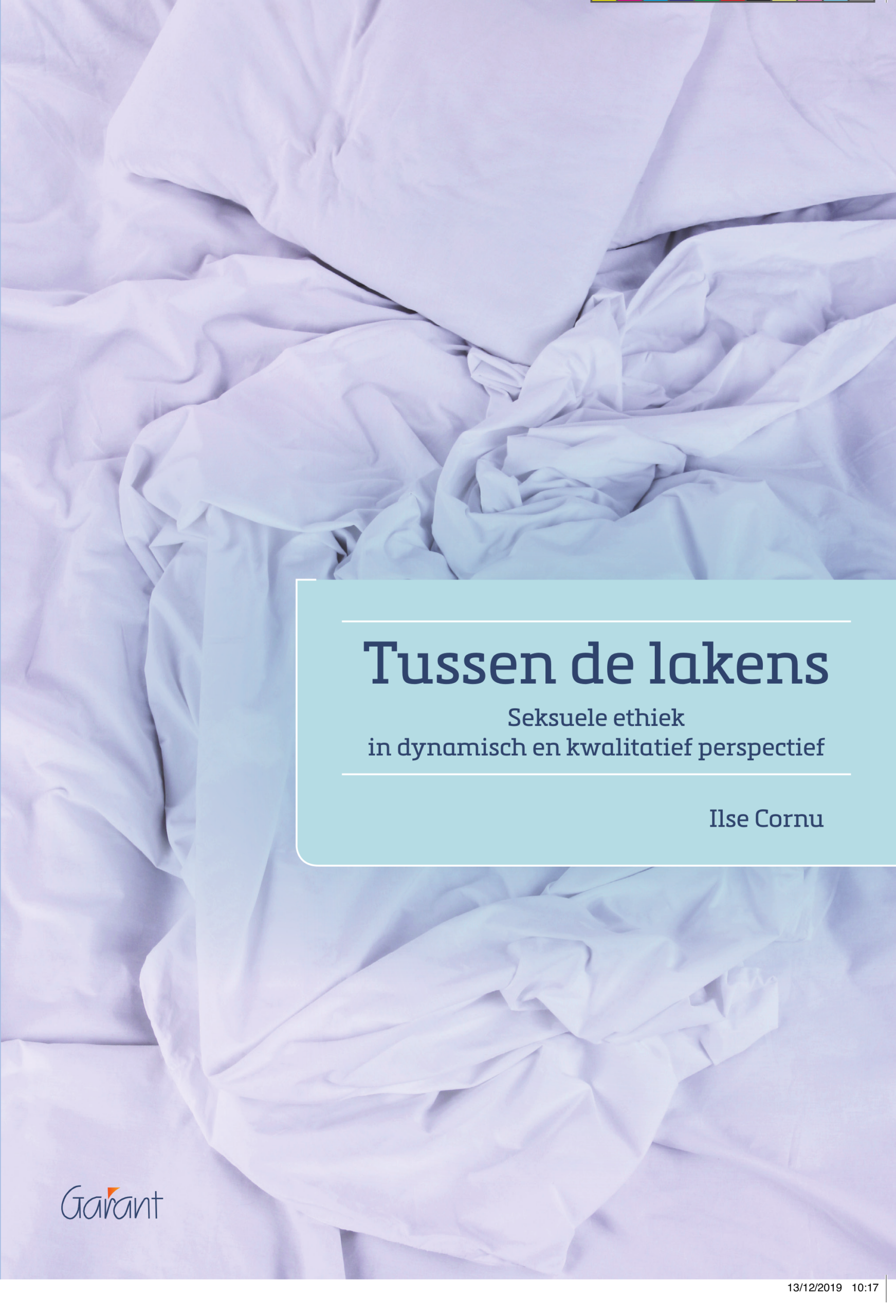 Tussen de lakens. Seksuele ethiek in dynamisch en kwalitatief perspectief