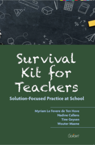 Survival Kit for Teachers. Solution-Focused Practice at School