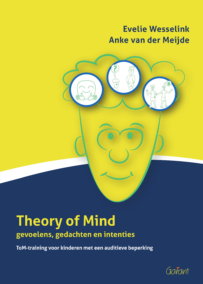 Theory of Mind – gevoelens, gedachten en intenties. ToM-training voor kinderen met een auditieve beperking