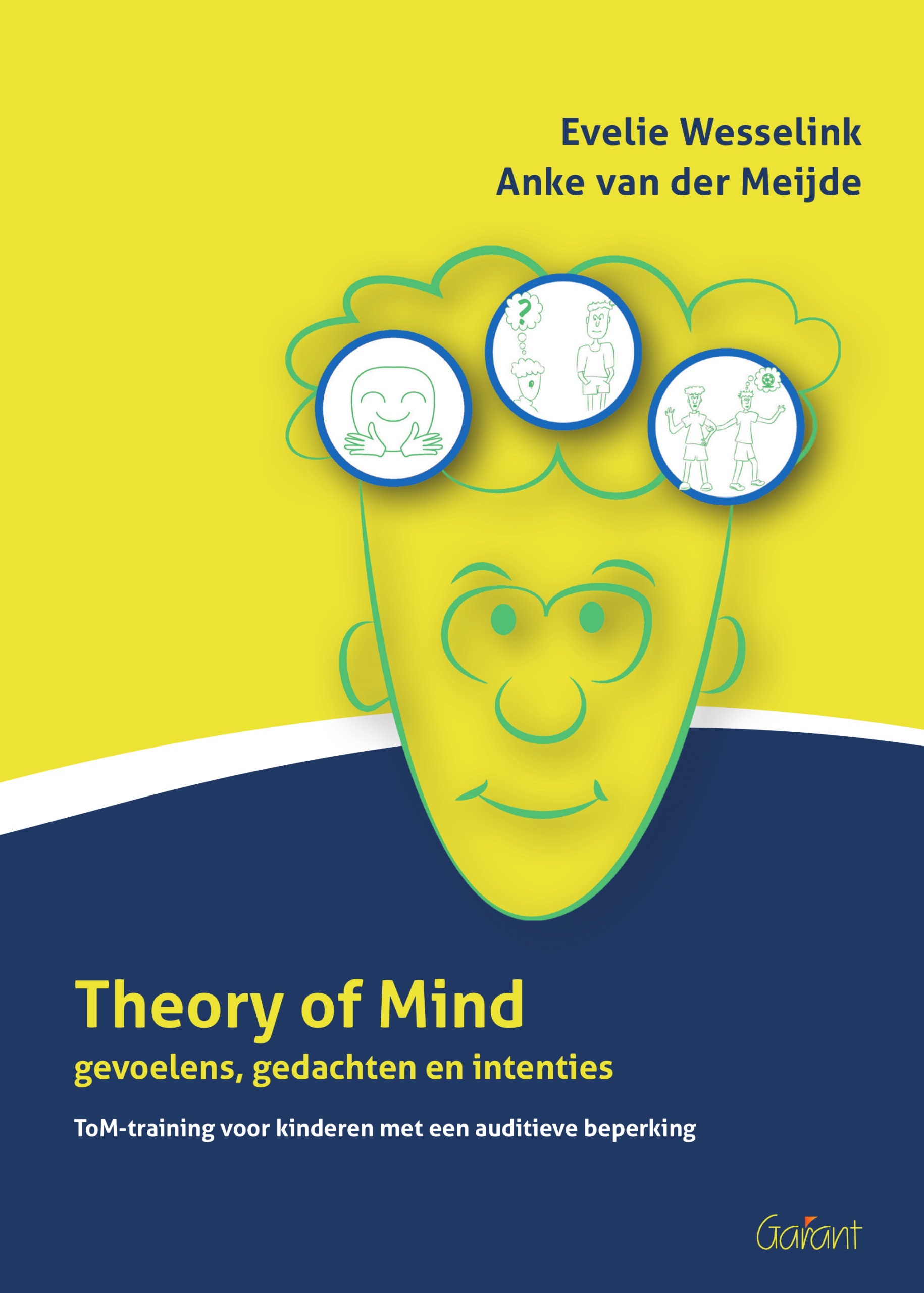 Theory of Mind – gevoelens, gedachten en intenties. ToM-training voor kinderen met een auditieve beperking