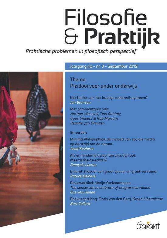 Pleidooi voor ander onderwijs - Themanummer Filosofie & Praktijk 40/3 (Sept 2019)