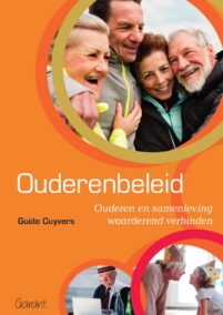 Ouderenbeleid. Ouderen en samenleving waarderend verbinden.