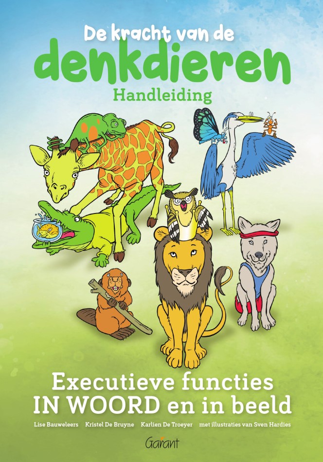 De kracht van de denkdieren (Prentenboek + Handleiding) - Executieve functies in woord en in beeld