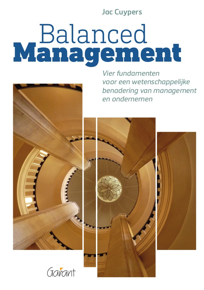 Balanced Management - Vier fundamenten voor een wetenschappelijke benadering van management en ondernemen