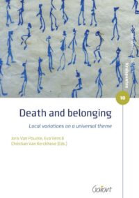 Death and belonging - Local variations on a universal theme (Reeks: Sociale Wetenschappen - Kruispunten nr. 10)