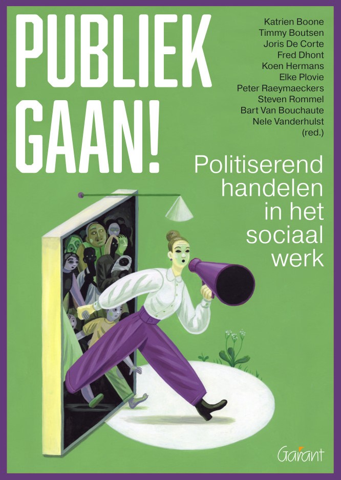 Publiek gaan! Politiserend handelen in het sociaal werk