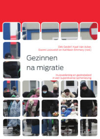 Gezinnen na migratie. Hulpverlening en gezinsbeleid in een superdiverse samenleving (Gezinnen, Relaties en Opvoeding nr. 8)