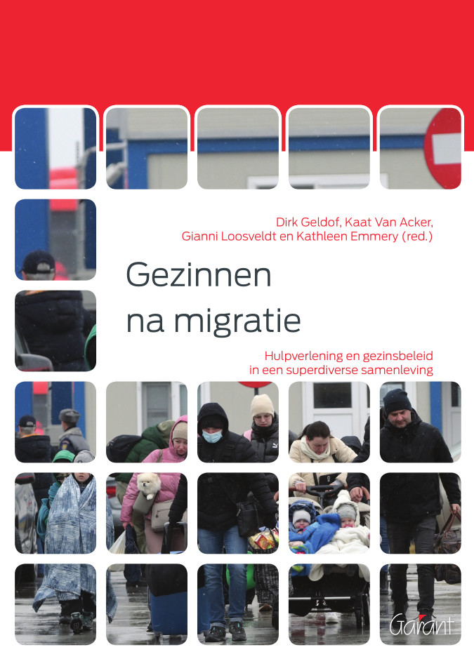 Gezinnen na migratie. Hulpverlening en gezinsbeleid in een superdiverse samenleving (Gezinnen, Relaties en Opvoeding nr. 8)