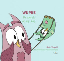 Wupke. De wereld op zijn kop