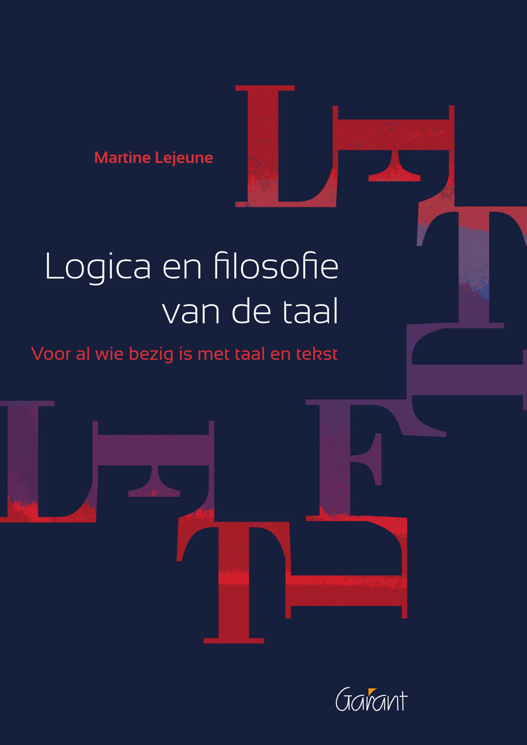Logica en filosofie van de taal - Voor al wie bezig is met taal en tekst