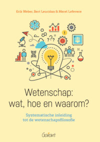 Wetenschap: wat, hoe en waarom? Systematische inleiding tot de wetenschapsfilosofie