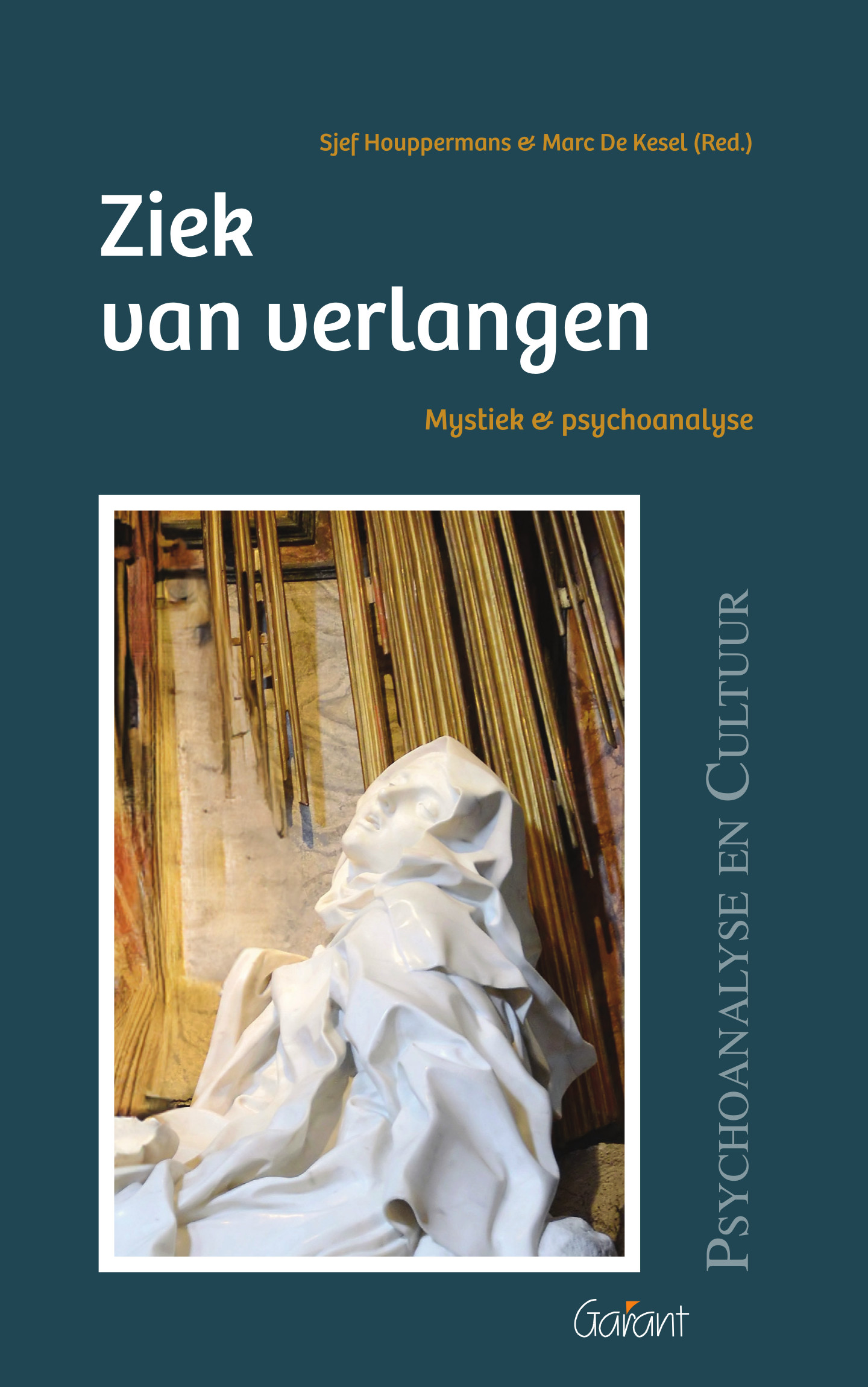 Ziek van verlangen - Mystiek & psychoanalyse (Reeks: Psychoanalyse en Cultuur Nr. 15)