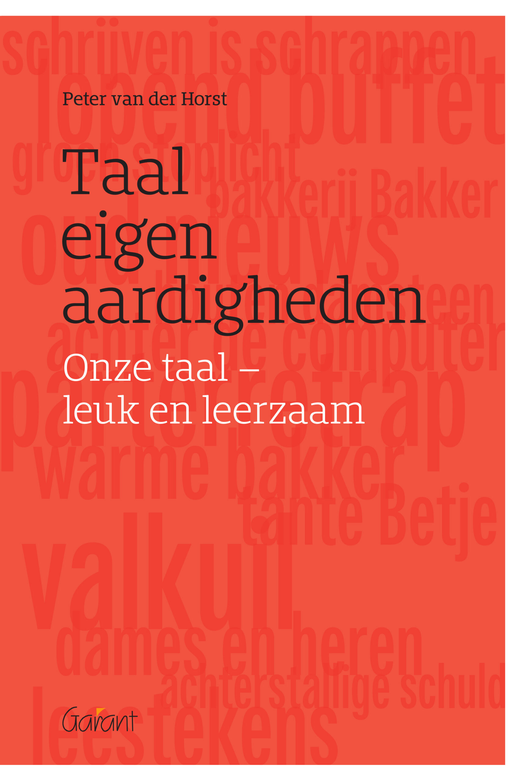 Taaleigenaardigheden - Onze taal – leuk en leerzaam