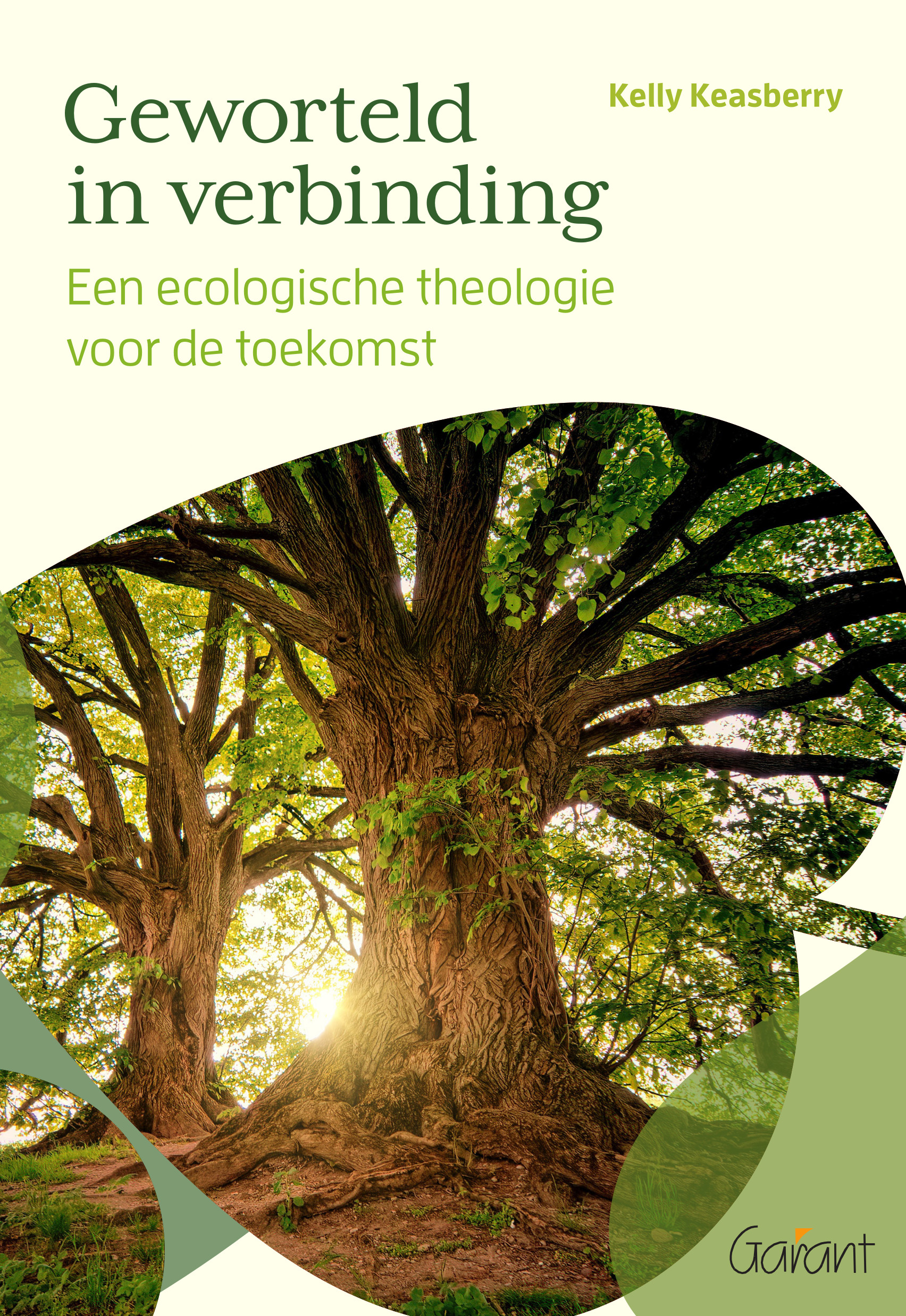 Geworteld in verbinding - Een ecologische theologie voor de toekomst