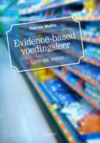 Evidence based voedingsleer. Eten en weten