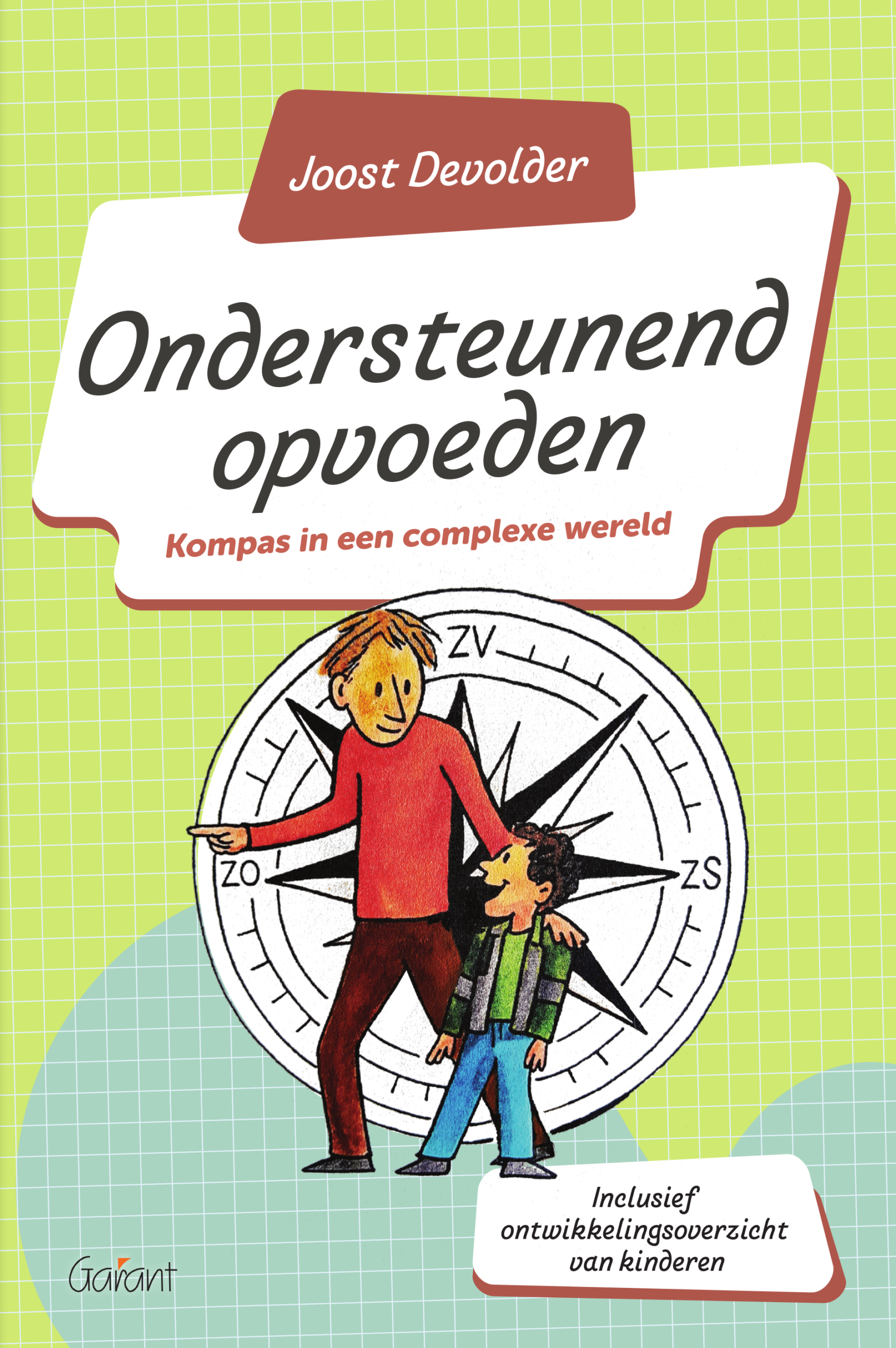 Ondersteunend opvoeden. Kompas in een complexe wereld